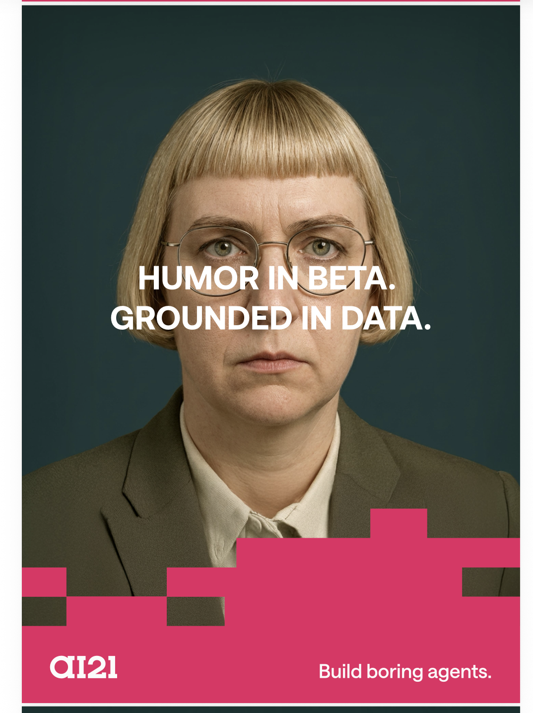 Boring Agents ad: Humor in beta. Grounded in data.